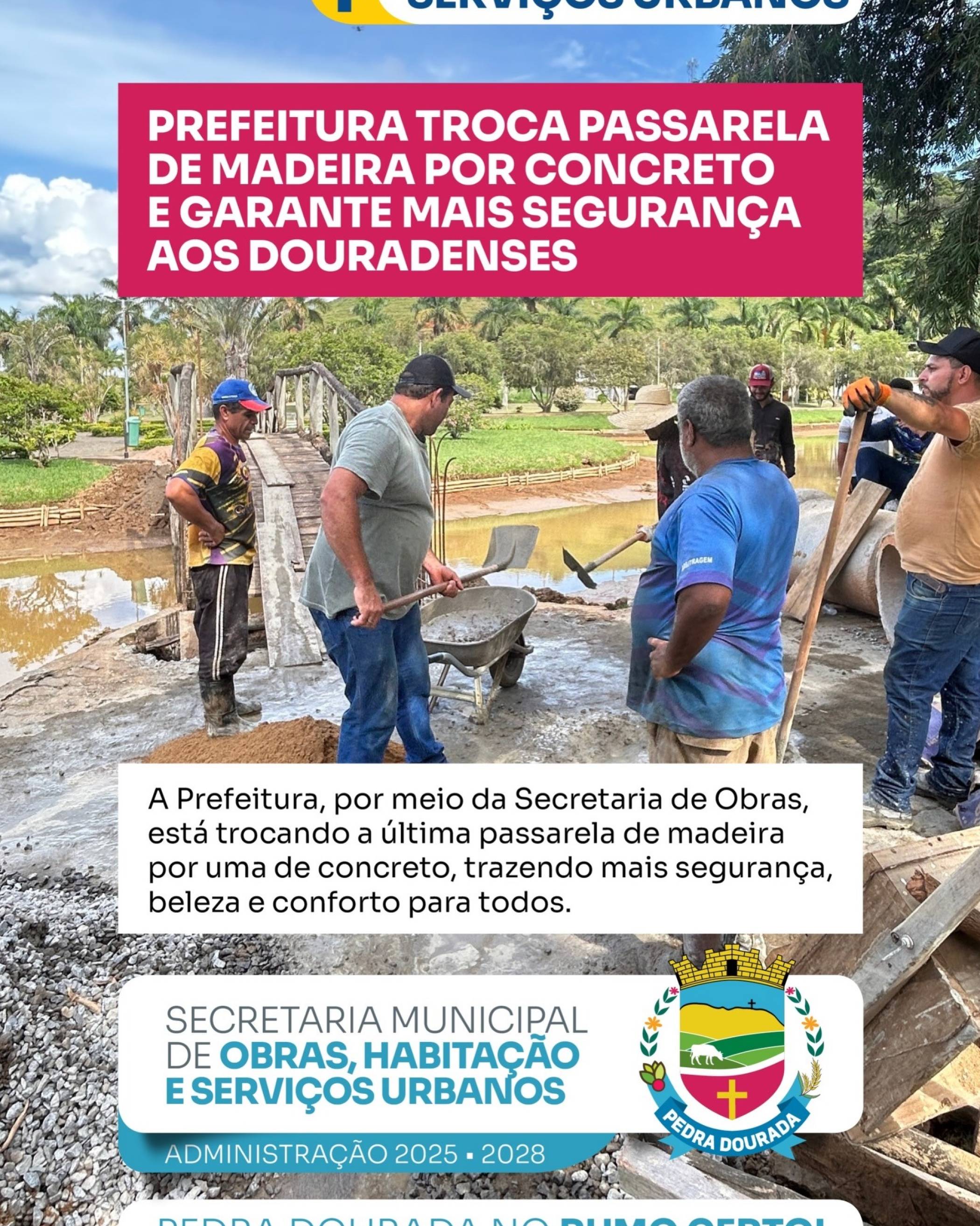 Prefeitura Troca Passarela de Madeira por concreto e garante mais segurança aos Douradenses